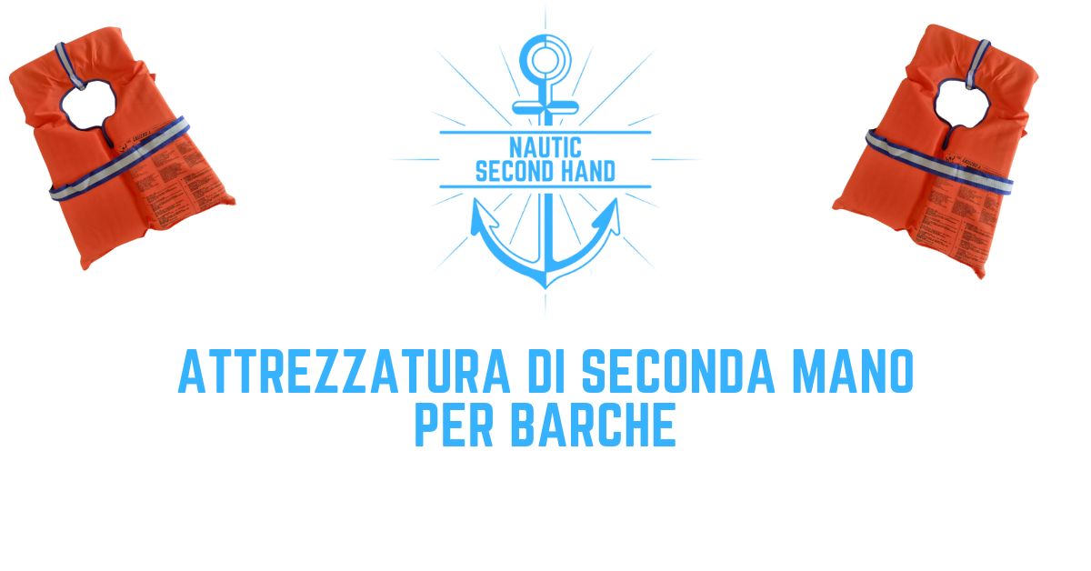 ATTREZZATURA DI SECONDA MANO PER BARCHE