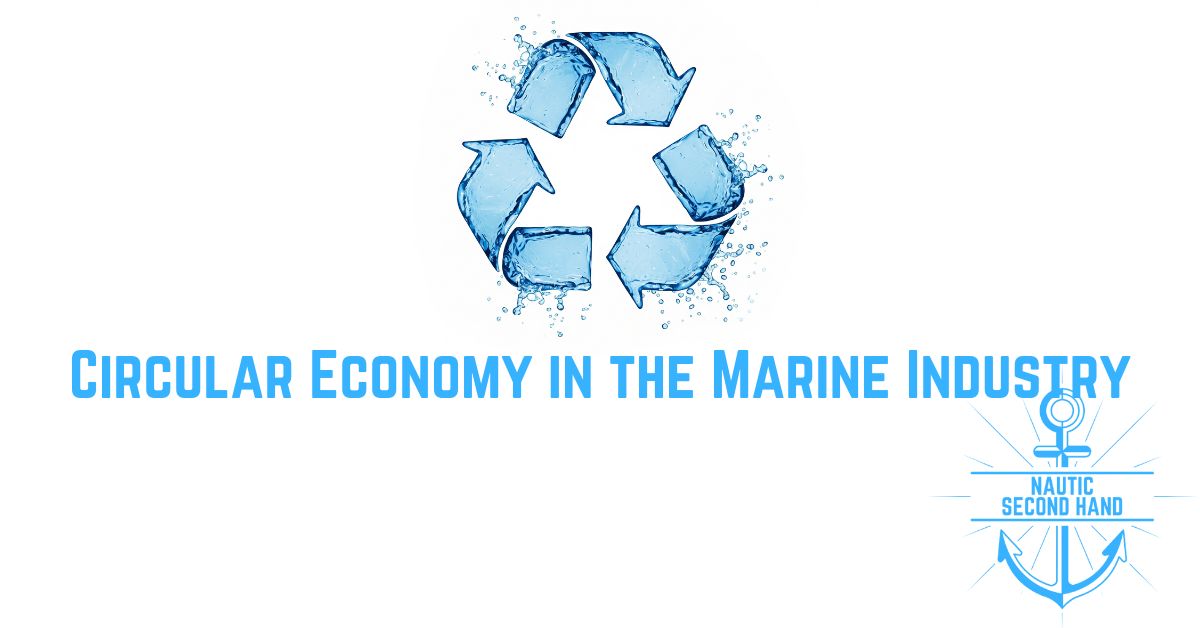 CIRCULAR ECONOMY IN THE MARINE INDUSTRY