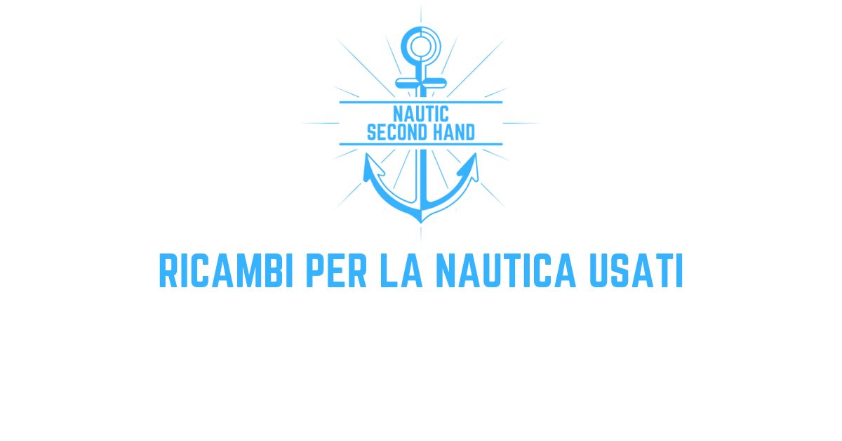 RICAMBI PER LA NAUTICA USATI